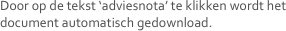 Door op de tekst ‘adviesnota’ te klikken wordt het document automatisch gedownload.