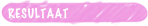 resultaat