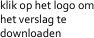 klik op het logo om het verslag te downloaden